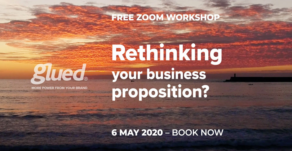 Sunset over the ocean with a text overlay promoting a free Zoom workshop: Rethinking your business proposition? on 6 May 2020. Book now and elevate your ideas with Glued Limited, as proudly represented by the Glued brand logo.